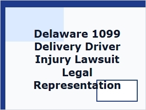 Legal Help for Injured 1099 Delivery Drivers in Delaware